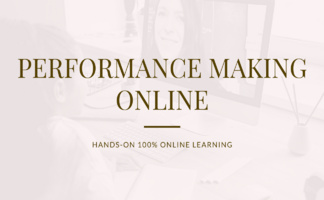 Online Courses for Directors / Performance Makers